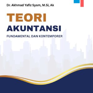 Teori Akuntansi: Fundamental dan Kontemporer